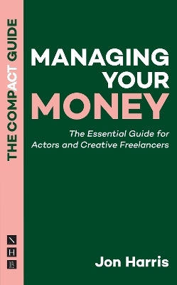 Managing Your Money: The Compact Guide - Jon Harris