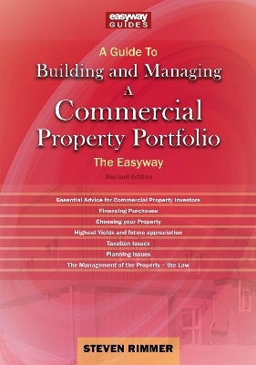 A Guide to Building and Managing A Commercial Property Portfolio - Steven Rimmer