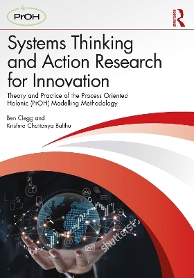 Systems Thinking and Action Research for Innovation - Ben Clegg, Krishna Chaitanya Balthu