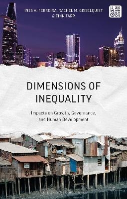 Dimensions of Inequality - Dr. Finn Tarp, Dr. Rachel M. Gisselquist, Dr Ines A. Ferreira