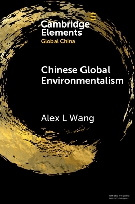Chinese Global Environmentalism - Alex L. Wang
