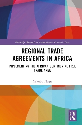 Regional Trade Agreements in Africa - Yakubu Nagu
