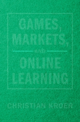 Games, Markets, and Online Learning