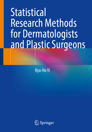 Statistical Research Methods for Dermatologists and Plastic Surgeons
