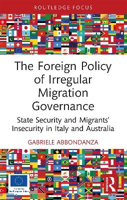 The Foreign Policy of Irregular Migration Governance - Gabriele Abbondanza