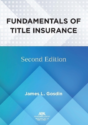 Fundamentals of Title Insurance, Second