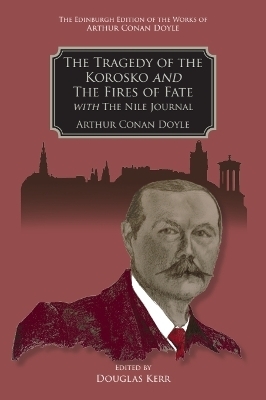 The Tragedy of the Korosko and The Fires of Fate - Arthur Conan Doyle