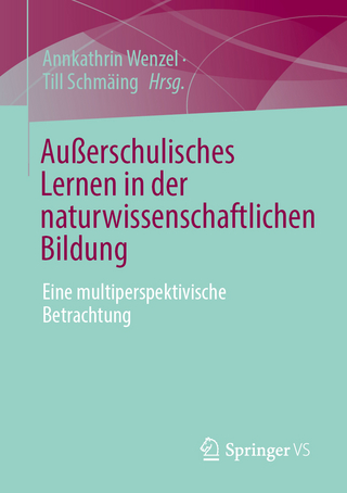 Außerschulisches Lernen in der naturwissenschaftlichen Bildung
