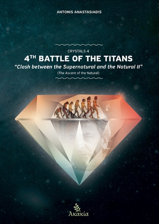 Crystals IV : 4th Battle of the Titans: Clash between the Supernatural and the Natural II (The Ascent of the Natural)