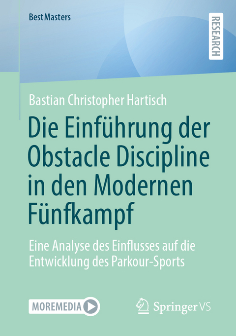 Die Einf&uuml;hrung der Obstacle Discipline in den Modernen F&uuml;nfkampf - Bastian Christopher Hartisch