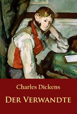 Der Verwandte - Charles Dickens