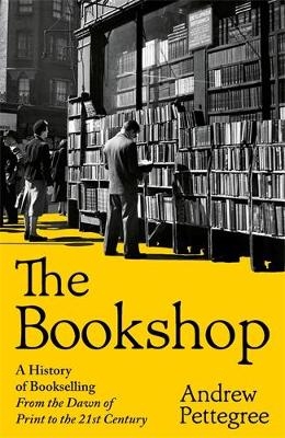 The Bookshop - Andrew Pettegree