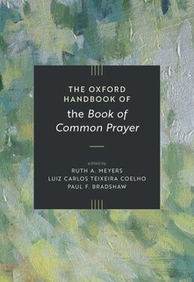 The Oxford Handbook of the Book of Common Prayer - 