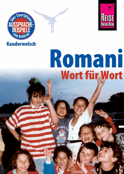 Romani - Wort f&uuml;r Wort: Kauderwelsch-Sprachf&uuml;hrer von Reise Know-How - Mozes Heinschink, Daniel Krasa