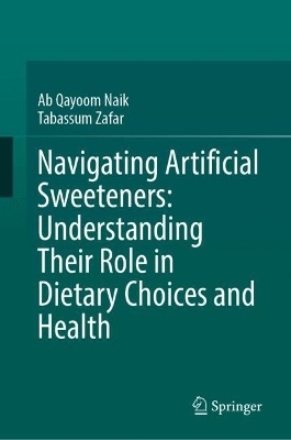 Navigating Artificial Sweeteners: Understanding Their Role in Dietary Choices and Health