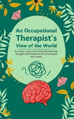 An Occupational Therapist's View of the World