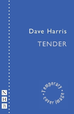 Tender - Dave Harris
