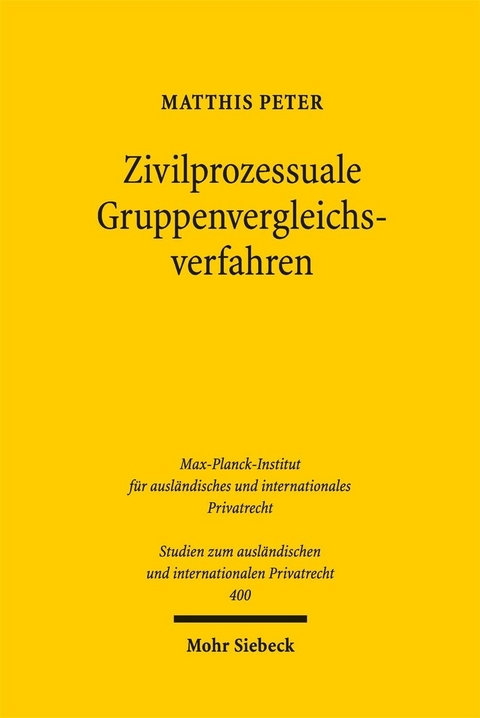 Zivilprozessuale Gruppenvergleichsverfahren -  Matthis Peter