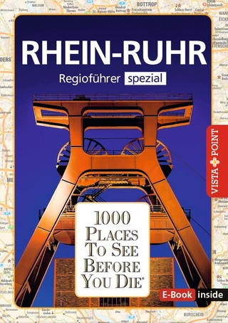 Reiseführer Rhein - Ruhr. Regioführer inklusive Ebook. Ausflugsziele, Sehenswürdigkeiten, Restaurants & Hotels uvm.