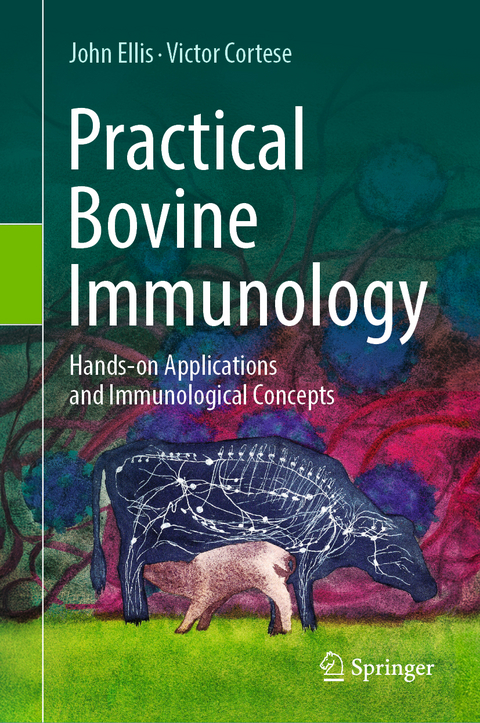 Practical Bovine Immunology - John Ellis, Victor Cortese