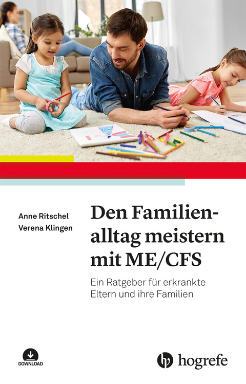Den Familienalltag meistern mit ME/CFS -  Ritschel, Verena Klingen
