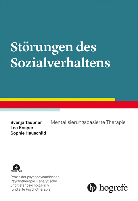 St&ouml;rungen des Sozialverhaltens - Svenja Taubner, Sophie Hauschild, Lea Kasper