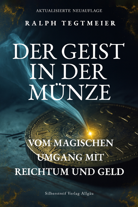 Der Geist in der M&uuml;nze - Ralph Tegtmeier