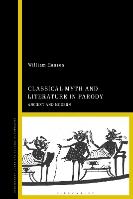 Classical Myth and Literature in Parody - William F. Hansen