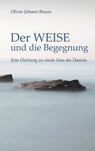 Der WEISE und die Begegnung