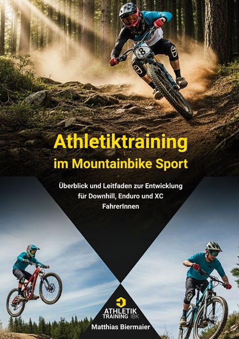 Athletiktraining im Mountainbike Sport - Matthias Biermaier
