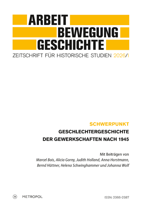 Arbeit &ndash; Bewegung &ndash; Geschichte. Zeitschrift f&uuml;r historische Studien 2026/I