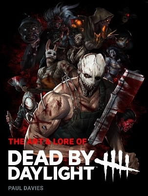 The Art & Lore of Dead by Daylight