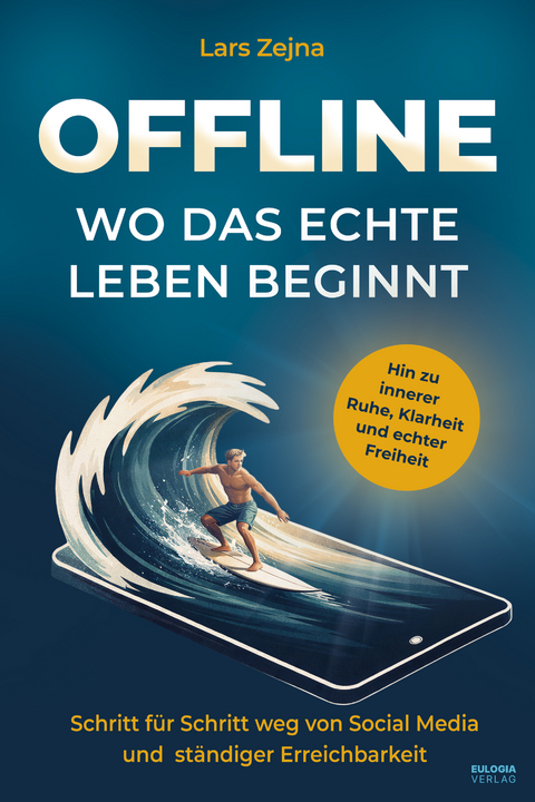 Offline &ndash; Wo das echte Leben beginnt - Lars Zejna