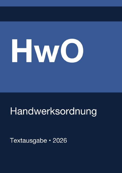HwO - Handwerksordnung (Deutschland) 2026 - Gesetze24 Deutschland