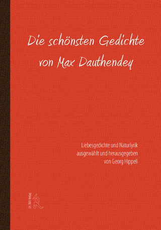 Max Dauthendey: Liebesgedichte und Naturlyrik.