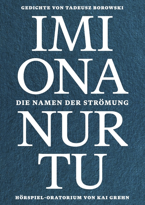 Imiona nurtu. Die Namen der Str&ouml;mung - Kai Grehn, Tadeusz Borowski