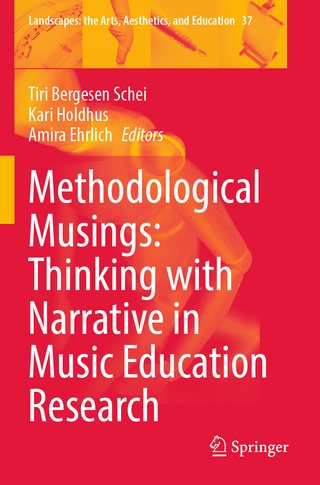 Methodological Musings: Thinking with Narrative in Music Education Research