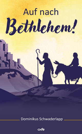 Auf nach Bethlehem!