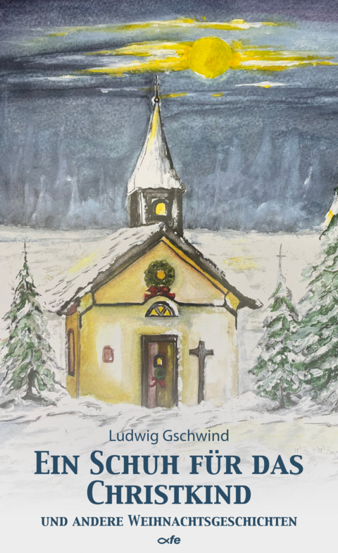 Ein Schuh f&uuml;r das Christkind - Ludwig Gschwind