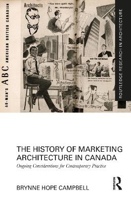 The History of Marketing Architecture in Canada