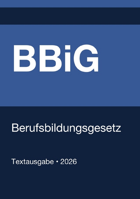 BBiG - Berufsbildungsgesetz (Deutschland) 2026 - Gesetze24 Deutschland