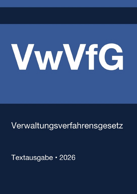 VwVfG - Verwaltungsverfahrensgesetz (Deutschland) 2026 - Gesetze24 Deutschland