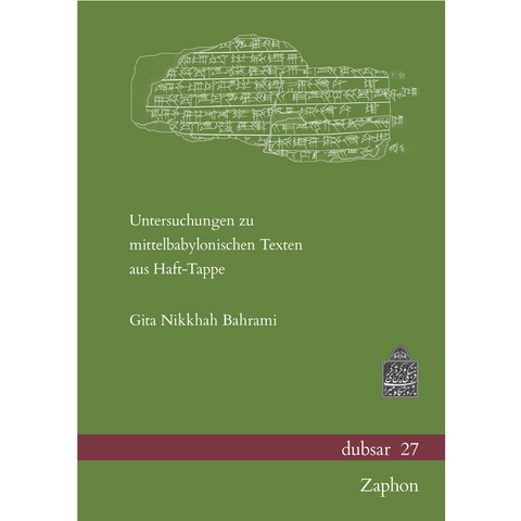 Untersuchungen zu mittelbabylonischen Texten aus Haft-Tappe - Gita Nikkhah Bahrami