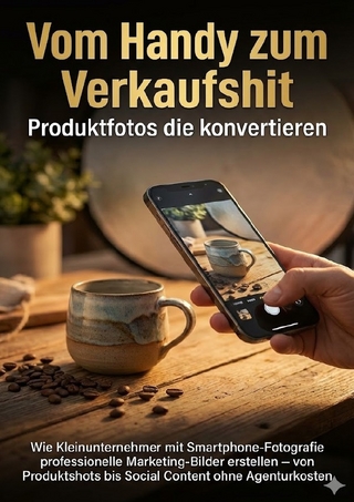Vom Handy zum Verkaufshit: Produktfotos die konvertieren