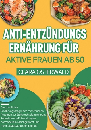 Anti-Entzündungs-Ernährung für aktive Frauen ab 50