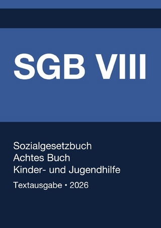 SGB VIII - Sozialgesetzbuch (SGB) - Achtes Buch (VIII) - Kinder- und Jugendhilfe - (Deutschland) 2026