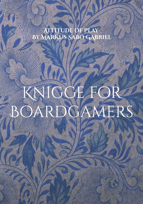 Knigge for Boardgamers - Markus Sabo Gabriel