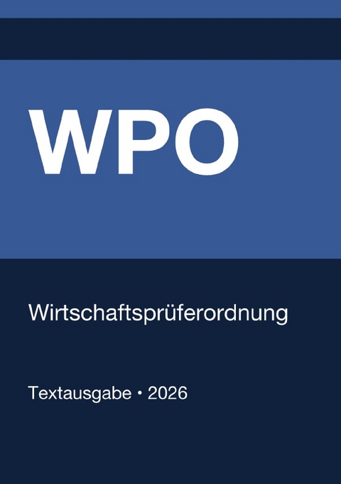WPO - Wirtschaftspr&uuml;ferordnung (Deutschland) 2026 - Gesetze24 Deutschland