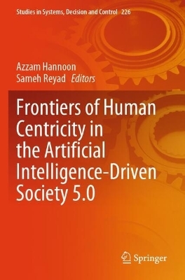 Frontiers of Human Centricity in the Artificial Intelligence-Driven Society 5.0 - 