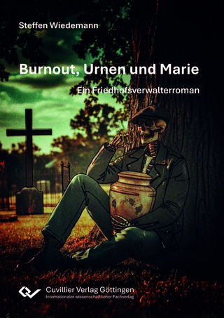 Burnout, Urnen und Marie